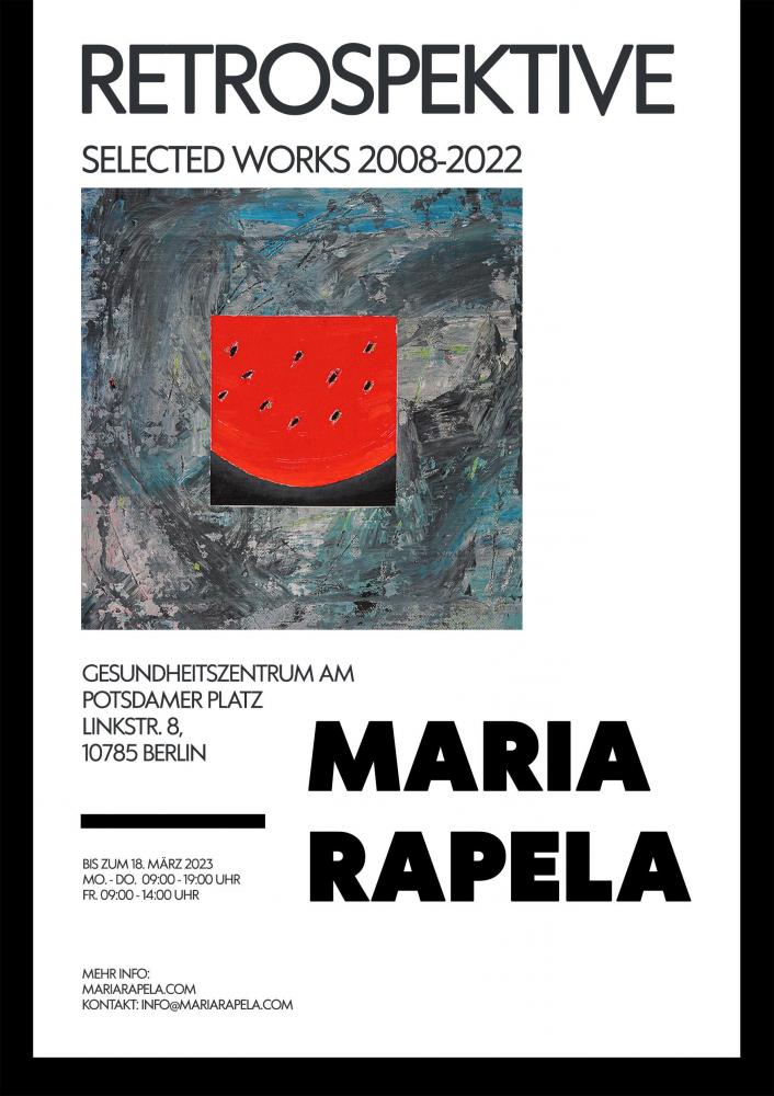 Maria Rapela Retrospektive Ausstellung 2008-2022