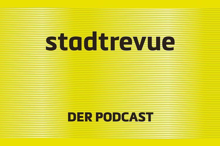 Stadtrevue, der Podcast